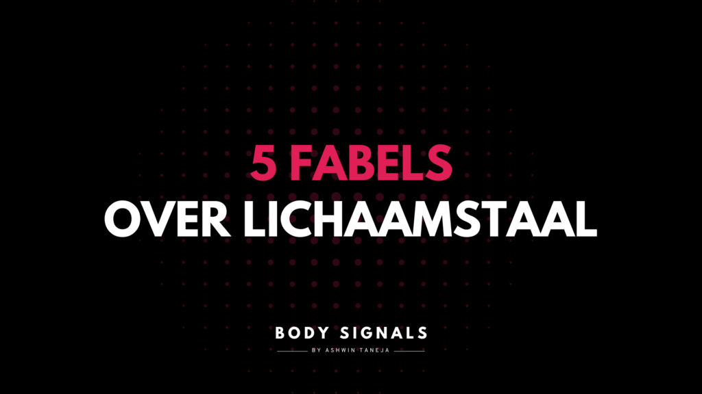 5 fabels over lichaamstaal