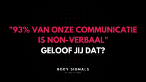 “93% van onze communicatie is non-verbaal”: geloof jij dat?